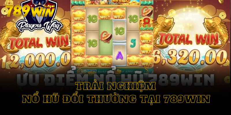 Hướng dẫn chơi nổ hũ club tại 789win