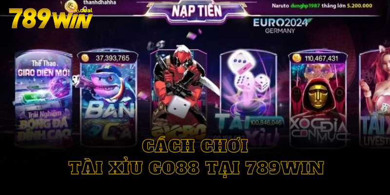 Cách chơi tài xỉu go88 tại 789win