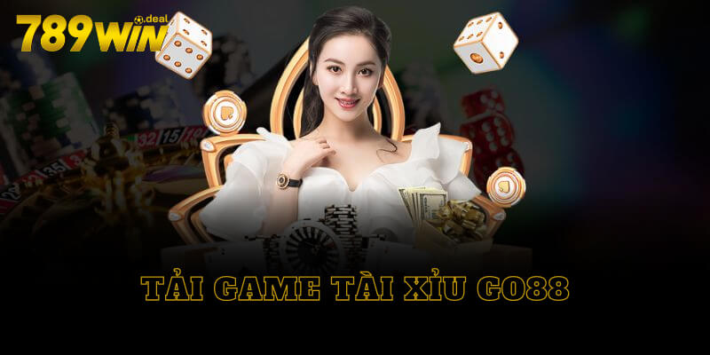 Tải game tài xỉu go88