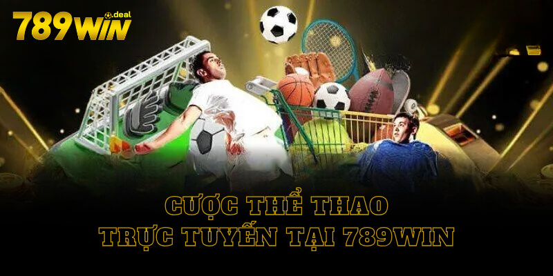 Cược thể thao trực tuyến tại 789win